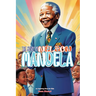 The Story of Nelson Mandela: An Inspiring Story for Kids