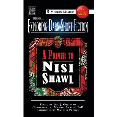 Exploring Dark Short Fiction #3: A Primer to Nisi Shawl