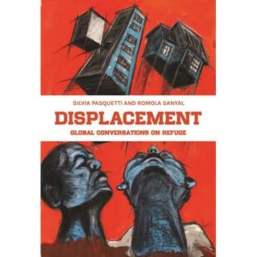 Displacement: Global Conversations on Refuge