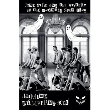 Jane Eyre and the Mystery of the Haunted Spin Class