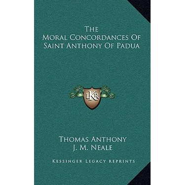 The Moral Concordances Of Saint Anthony Of Padua