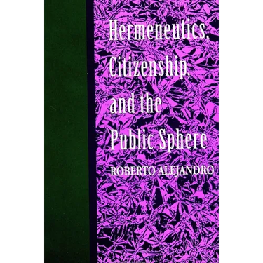 Hermeneutics, Citizenship, and the Public Sphere