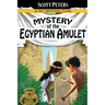 Mystery of the Egyptian Amulet: An Ancient Egypt Kids Book