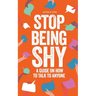 Stop Being Shy: A Guide On How To Talk To Anyone