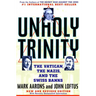 Unholy Trinity: The Vatican, the Nazis, and the Swiss Banks