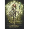 Golden Magic: (The Path of Dragons, Book 3)