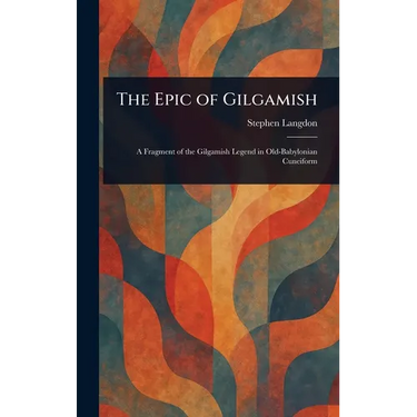 The Epic of Gilgamish