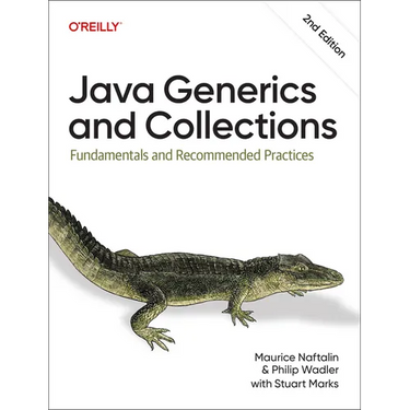 Java Generics and Collections: Fundamentals and Recommended Practices