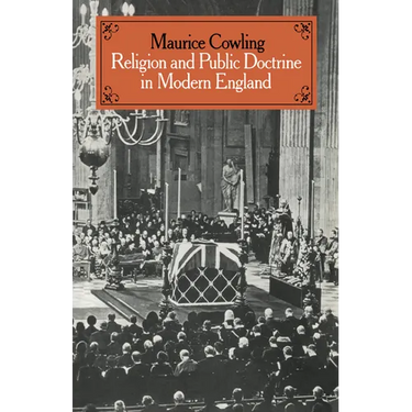 Religion and Public Doctrine in Modern England: Volume 1