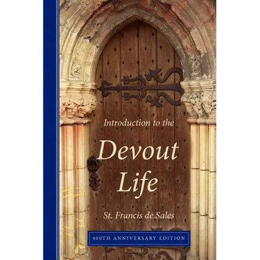 Introduction to the Devout Life, 400th Anniversary Edition