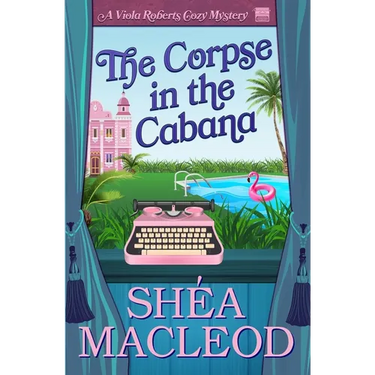 The Corpse in the Cabana: A Viola Roberts Cozy Mystery