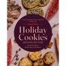 Holiday Cookies: Prize-Winning Family Recipes from the Chicago Tribune for Cookies, Bars, Brownies and More