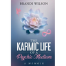 The Karmic Life of a Psychic Medium