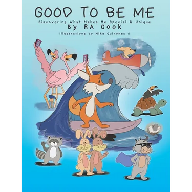 Good To Be Me: Discovering What Makes Me Special & Unique