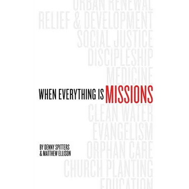 When Everything Is Missions