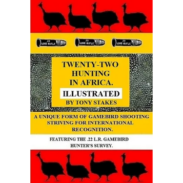 Twenty-two Hunting in Africa.Illustrated