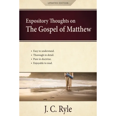 Expository Thoughts on the Gospel of Matthew: A Commentary