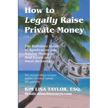 How to Legally Raise Private Money: The Definitive Guide to Syndication and Raising Money for Real Estate and Small Business