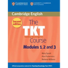 The Tkt Course Modules 1, 2 and 3