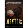 Albatross: Clash of the Most Notorious Killer and Golfer of Their Time