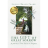 The Gift of Great Sorrow