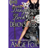 The Dangerous Book for Demon Slayers