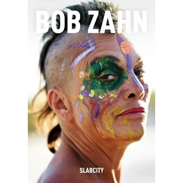 Slabcity: Bob Zahn