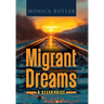Migrant Dreams: A Steep Price