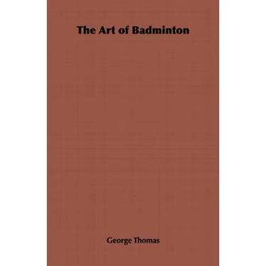 The Art of Badminton