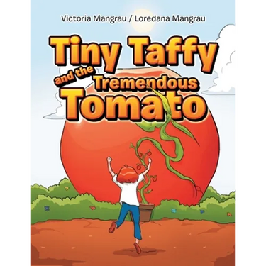 Tiny Taffy and the Tremendous Tomato