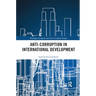 Anti-Corruption in International Development