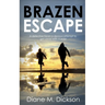 Brazen Escape: A detective faces a devious attempt to get away with murder