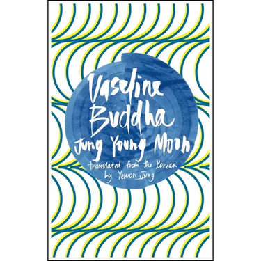 Vaseline Buddha