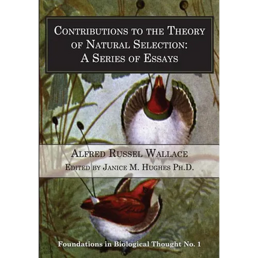 Contributions to the Theory of Natural Selection: A Series of Essays