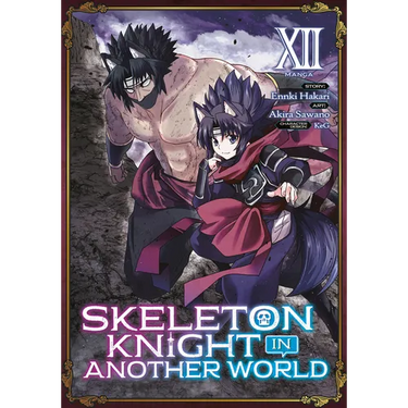 Skeleton Knight in Another World (Manga) Vol. 12