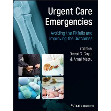 Urgent Care Emergencies - Avoiding the Pitfalls and Improving the Outcomes