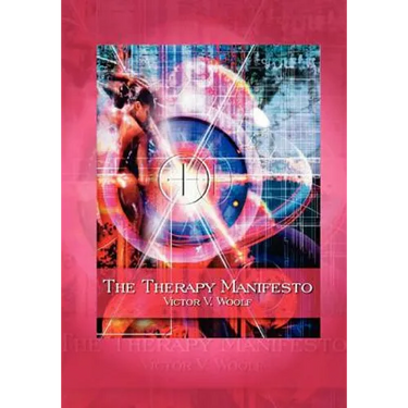 The Therapy Manifesto: 95 Treatises on Holodynamic Therapy