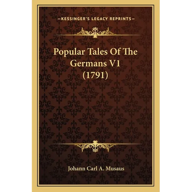 Popular Tales Of The Germans V1 (1791)