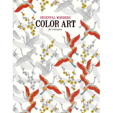 Oriental Wonders Color Art for Everyone: 24 Designs to Brighten Your Day