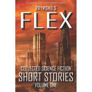 Collected Science Fiction Short Stories: Volume One