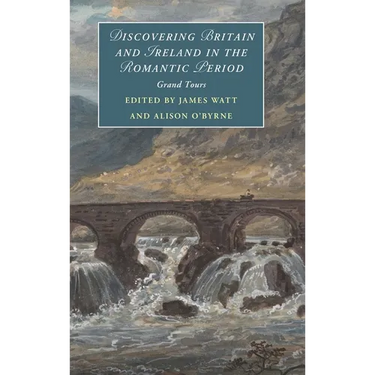 Discovering Britain and Ireland in the Romantic Period