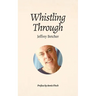 Whistling Through