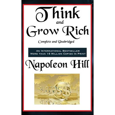 Think and Grow Rich Complete and Unabridged