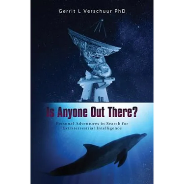 Is Anyone Out There?: Personal Adventures in Search for Extraterrestrial Intelligence
