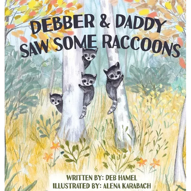 Debber & Daddy Saw Some Raccoons