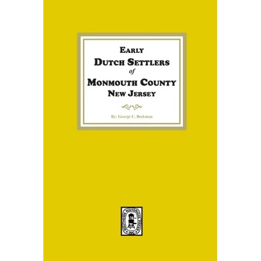 Early Dutch Settlers of Monmouth County, New Jersey