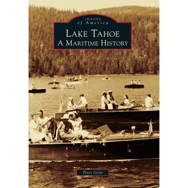 Lake Tahoe: A Maritime History
