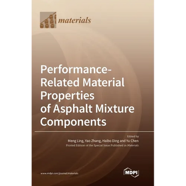 Performance-Related Material Properties of Asphalt Mixture Components