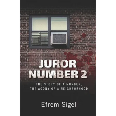 Juror Number 2: The Story of a Murder, the Agony of a Neighborhood