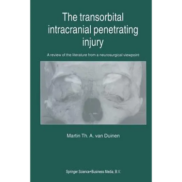 The Transorbital Intracranial Penetrating Injury: A Review of the Literature from a Neurosurgical Viewpoint